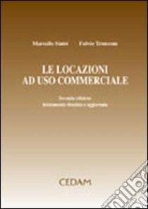 Le locazioni ad uso commerciale libro di Sinisi Marcello - Troncone Fulvio