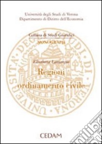 Regioni e ordinamento civile libro di Lamarque Elisabetta