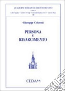 Persona e risarcimento libro di Cricenti Giuseppe