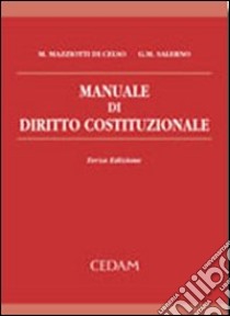 Manuale di diritto costituzionale libro di Mazziotti Di Celso Manlio - Salerno Giulio M.