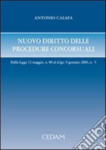 Nuovo diritto delle procedure concorsuali libro di Caiafa Antonio