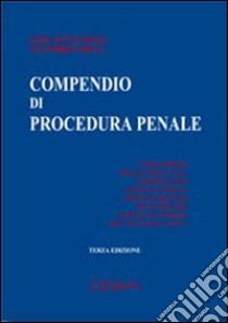 Compendio di procedura penale libro di Conso Giovanni - Grevi Vittorio