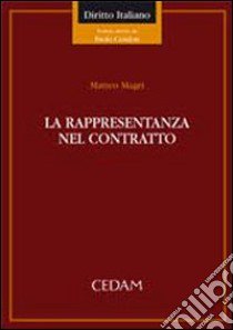 La rappresentanza del contratto libro di Magri Matteo