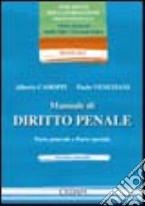 Manuale di diritto penale. Parte generale e parte speciale libro di Cadoppi Alberto - Veneziani Paolo