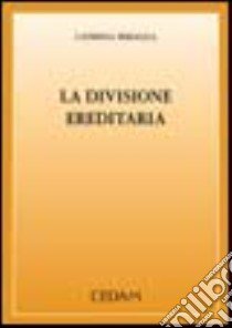 La divisione ereditaria libro di Miraglia Caterina