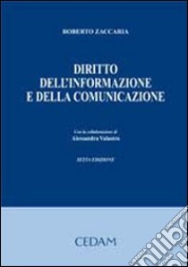 Diritto dell'informazione e della comunicazione libro di Zaccaria Roberto