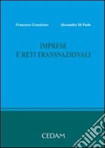 Imprese e reti transnazionali libro di Di Paolo Alessandro - Grassivaro Francesco