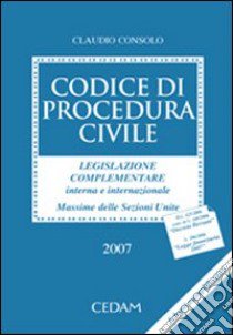 Codice di procedura civile libro di Consolo Claudio