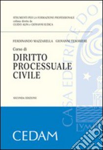 Corso di diritto processuale civile libro di Mazzarella Ferdinando - Tesoriere Giovanni