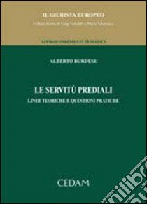 Le servitù prediali libro di Burdese Alberto