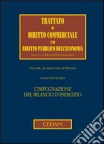 L'impugnazione del bilancio d'esercizio libro di Butturini Paolo