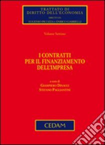 I contratti per il finanziamento dell'impresa libro di Dinacci G. (cur.); Pagliantini S. (cur.)