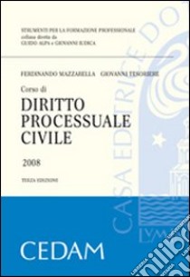 Corso di diritto processuale civile libro di Mazzarella Ferdinando - Tesoriere Giovanni