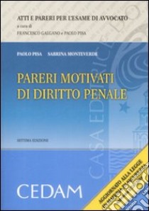 Pareri motivati di diritto penale libro di Pisa Paolo; Monteverde Sabrina