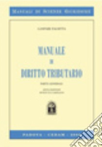 Manuale di diritto tributario. Parte generale libro di Falsitta Gaspare