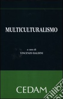 Multiculturalismo libro di Baldini V. (cur.)