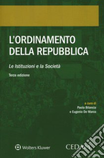 L'ordinamento della Repubblica. Le istituzioni e la società libro di Bilancia P. (cur.); De Marco E. (cur.)