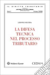 La difesa tecnica nel processo tributario libro di Nicòtina Ludovico