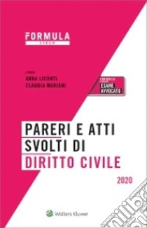Pareri E Atti Svolti Di Diritto Civile. Per L'esame Di Avvocato libro di Liconti A. (cur.); Mariani C. (cur.)