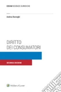 Diritto dei consumatori libro di Barenghi Andrea