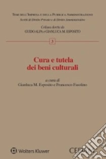 Cura e tutela dei beni culturali libro di Fasolino F. (cur.); Esposito G. M. (cur.)