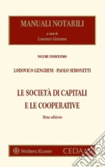 Le società di capitali e le cooperative libro di Genghini Lodovico; Simonetti Paolo