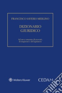 Dizionario giuridico libro di Merlino Francesco Saverio