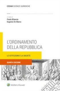 L'ordinamento della Repubblica. Le istituzioni e la società libro di Bilancia P. (cur.); De Marco E. (cur.)