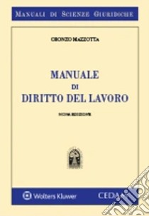 Manuale di diritto del lavoro libro di Mazzotta Oronzo