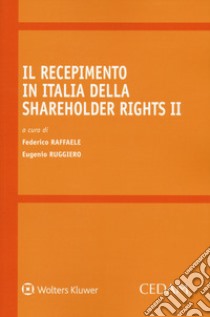 Il recepimento in Italia della Shareholder Rights II libro di Raffaele F. (cur.); Ruggiero E. (cur.)