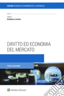 Diritto ed economia del mercato libro di Lemme G. (cur.)
