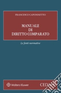 Manuale di diritto comparato libro di Caponnetto Francesco