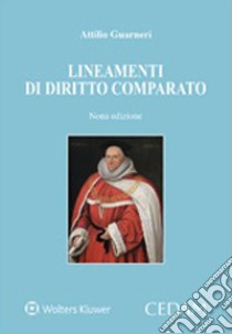 Lineamenti di diritto comparato libro di Guarneri Attilio