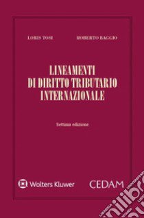 Lineamenti di diritto tributario internazionale libro di Tosi Loris; Baggio Roberto