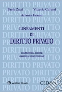 Lineamenti di diritto privato libro di Zatti Paolo; Colussi Vittorio; Fusaro Arianna