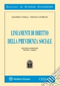 Lineamenti di diritto della previdenza sociale libro di Cinelli Maurizio; Giubboni Stefano