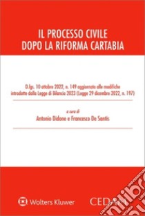 Il processo civile dopo la riforma Cartabia libro di Didone Antonio; De Santis Francesco