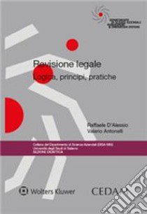 Revisore legale libro di D'Alessio Raffaele; Antonelli Valerio