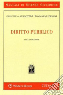 Diritto pubblico libro di De Vergottini Giuseppe; Frosini Eduardo