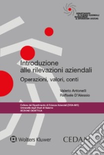 Introduzione alle rilevazioni aziendali libro di Antonelli Valerio; D'Alessio Raffaele