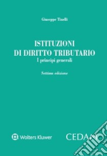 Istituzioni di diritto tributario libro di Tinelli Giuseppe