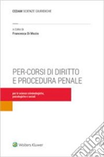 Pre-corsi di diritto e procedura penale libro di Di Muzio Francesca