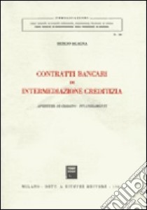 Contratti bancari di intermediazione creditizia libro di Alagna Sergio