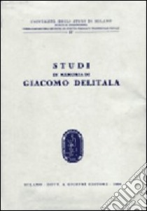 Studi in memoria di Giacomo Delitala libro