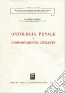 Ontologia penale e comportamento deviante libro di Faranda Claudio