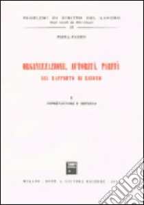 Organizzazione, autorità, parità nel rapporto di lavoro (1) libro di Fabris Piera