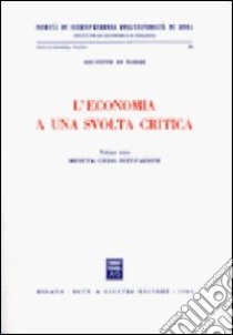 L'economia a una svolta critica (3) libro di Di Nardi Giuseppe