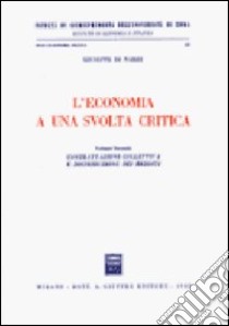 L'economia a una svolta critica (2) libro di Di Nardi Giuseppe