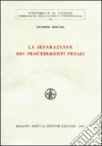 La separazione dei procedimenti penali libro di Barone Giuseppe