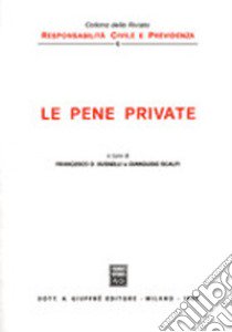 Le pene private libro di Busnelli F. D. (cur.); Scalfi G. (cur.)